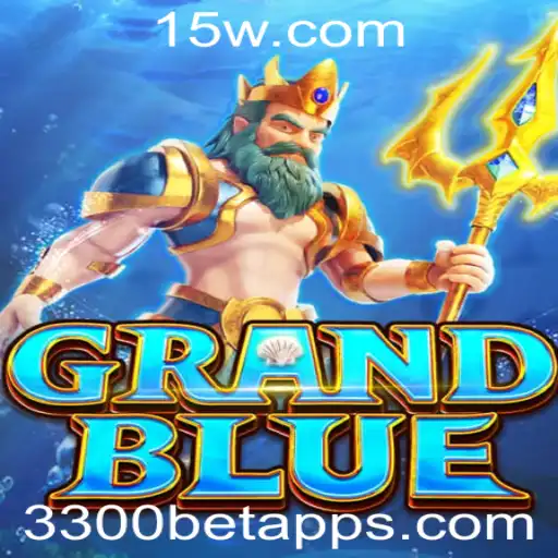 Descubra o Fascinante Mundo de GRANDBLUE no Aplicativo 3300bet
